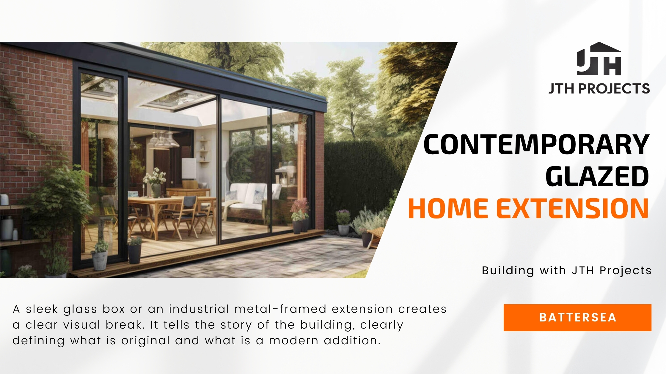 Exploring Contemporary Glazed House Extensions for Battersea Homes